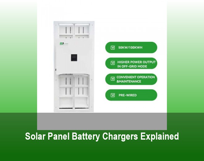 Solar Panel Battery Chargers Explained